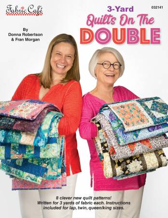 Fabric Cafe: 3 Yard Quilts on the Double